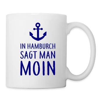 In Hamburch sagt man MOIN - Nordsee Küste Hamburg - Tasse - Weiß - Rechts