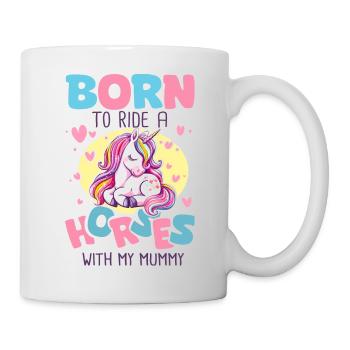 Geboren, um ihr Pferd mit Mama Baby Rider zu reiten - Tasse - Weiß - Rechts