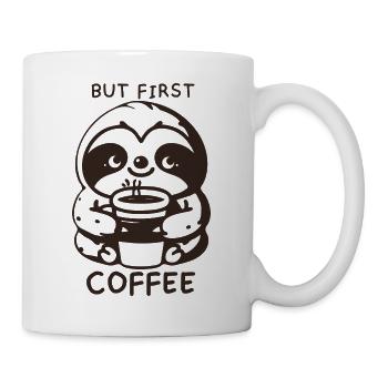 Erstmal Kaffee - Faultier - Tasse - Weiß - Rechts