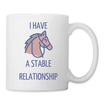 I HAVE A STABLE RELATIONSHIP blue text, horse - Mug - white - Right