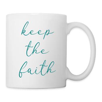 Behalte den Glauben - Tasse - Weiß - Rechts