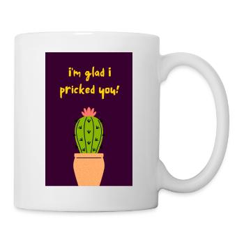 I'm Glad I Pricked You! - Cute Cactus Pun - Mug - white - Right