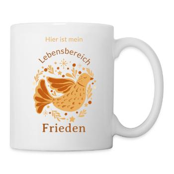 Hier ist mein Lebensbereich Frieden - Tasse - Weiß - Rechts
