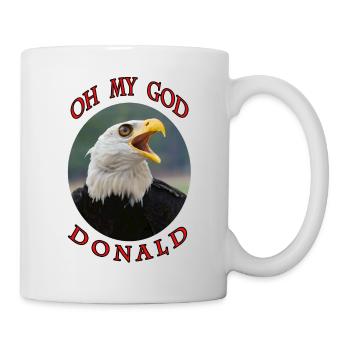 Weißkopfseeadler Donald  oh my god - Tasse - Weiß - Rechts
