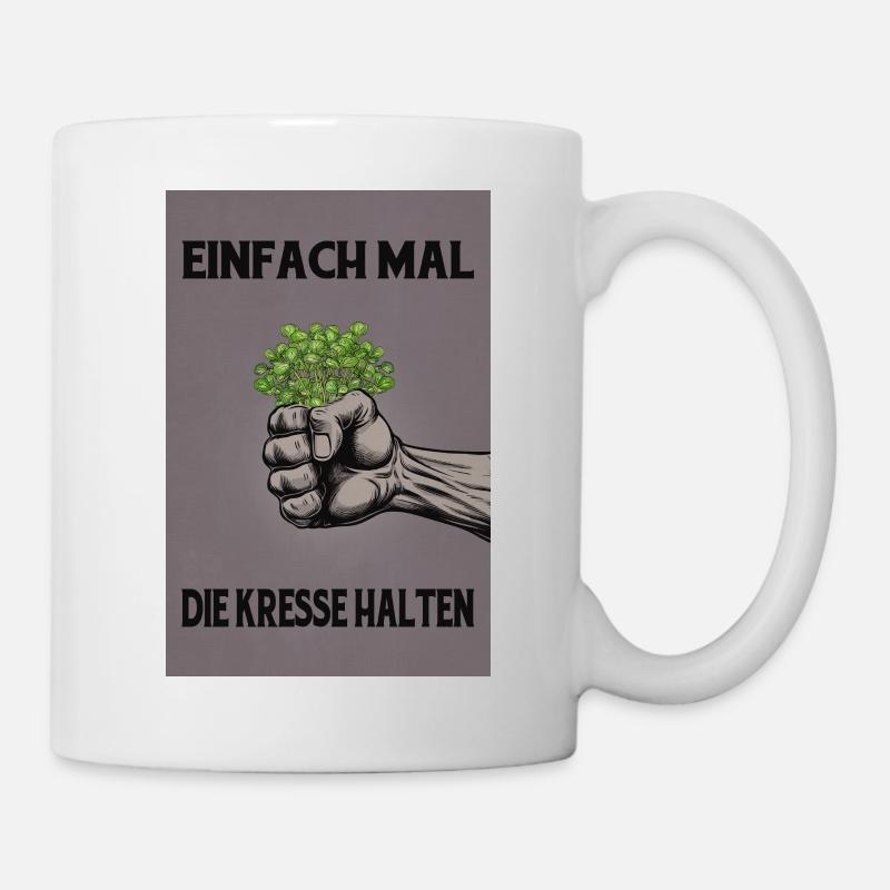 Einfach mal die Kresse halten - Tasse - Weiß