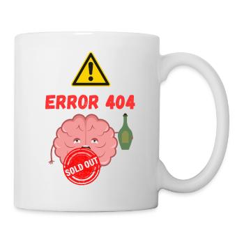 Error 4040 - Brain sold out - Tasse - Weiß - Rechts