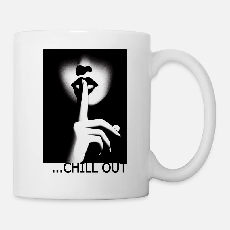 Chill Out - Tasse - Weiß