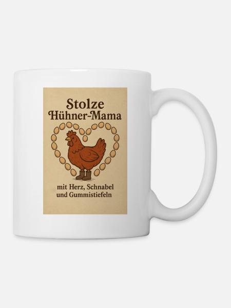 Stolze Hühner-Mama - Tasse - Weiß