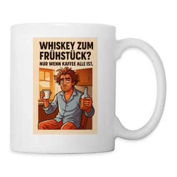 Whiskey zum Frühstück - Tasse - Weiß - Rechts