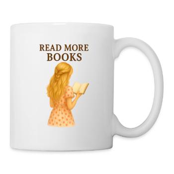 Read More Books – Illustration für Buchliebhaberin - Tasse - Weiß - Rechts