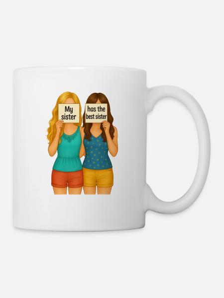 My sister has the best sister - Tasse - Weiß