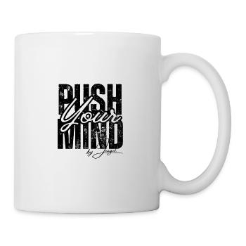 PUSH YOUR MIND - Tasse - Weiß - Rechts