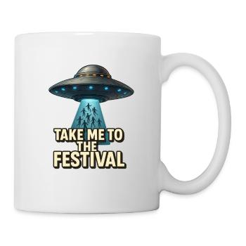 Take me to the Festival - Tasse - Weiß - Rechts