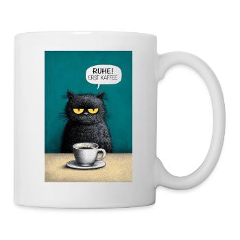 Ruhe, erst Kaffee - Tasse - Weiß - Rechts