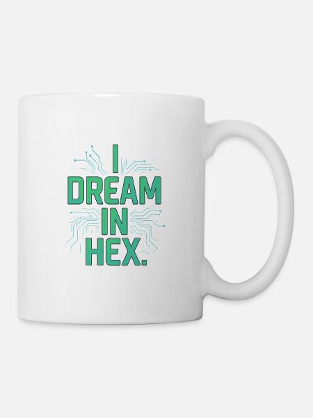 I Dream in Hex - T-shirt Nerdy Coder pour les développeurs - Mug blanc - blanc