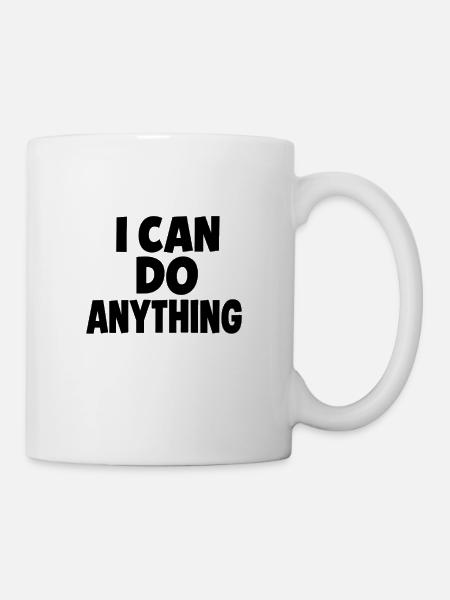 I CAN DO ANYTHING - Mug - white
