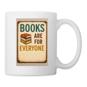 Sign - Bücher sind für alle da - Tasse - Weiß - Rechts