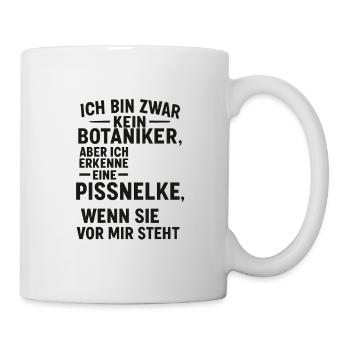 ich zwar kein Botaniker.... - Tasse - Weiß - Rechts