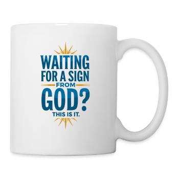 Signs from God - Mug - white - Right