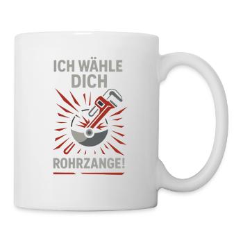 Ich wähle dich, Rohrzange! 02 - Tasse - Weiß - Rechts