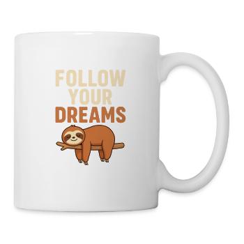 Paresseux – Poursuivez vos rêves | Drôle de motivation - Mug blanc - blanc - Droite