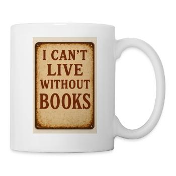 Leben ohne Bücher - Tasse - Weiß - Rechts