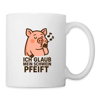 Ich glaub mein Schwein pfeift - Tasse - Weiß - Rechts