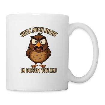 Don't look at me in that tone funny bird - Mug - white - Right