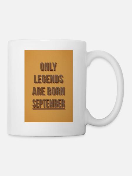 Only legends are born September - Tasse - Weiß