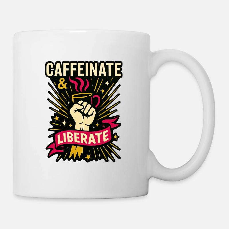 Caffeinate & Liberate. - Mug - white