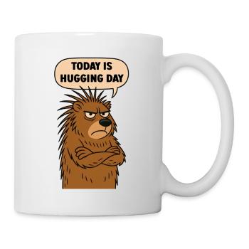 Stachelschwein: Heute ist Umarmungstag - Tasse - Weiß - Rechts