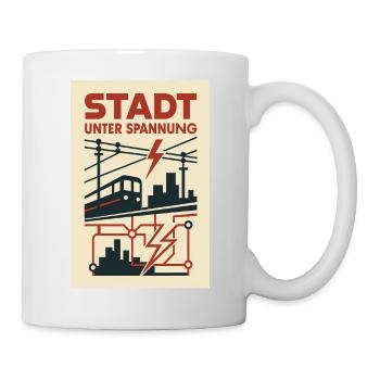Stadt unter Spannung U Bahn Blitz Strom Metropole - Tasse - Weiß - Rechts