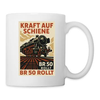 BR 50 Dampflok Kraft auf Schiene Rollt - Tasse - Weiß - Rechts