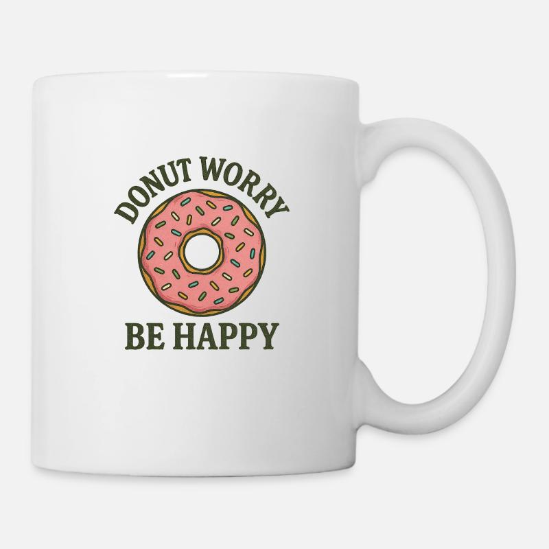 Donut Worry - Tasse - Weiß
