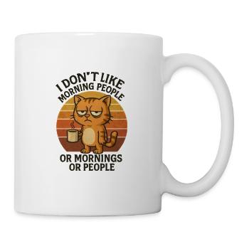 I Hate Morning People And Mornings And People - Mug - white - Right
