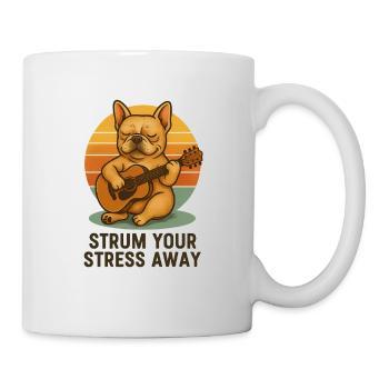 Strum Your Stress Away – Bulldogge mit Gitarre - Tasse - Weiß - Rechts