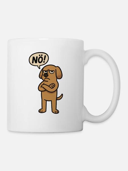Nö lustiger Spruch Hund - Tasse - Weiß
