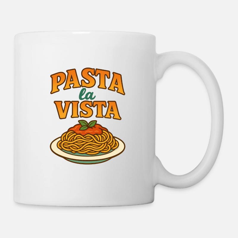 Pasta La Vista Motivational Design - Mug - white