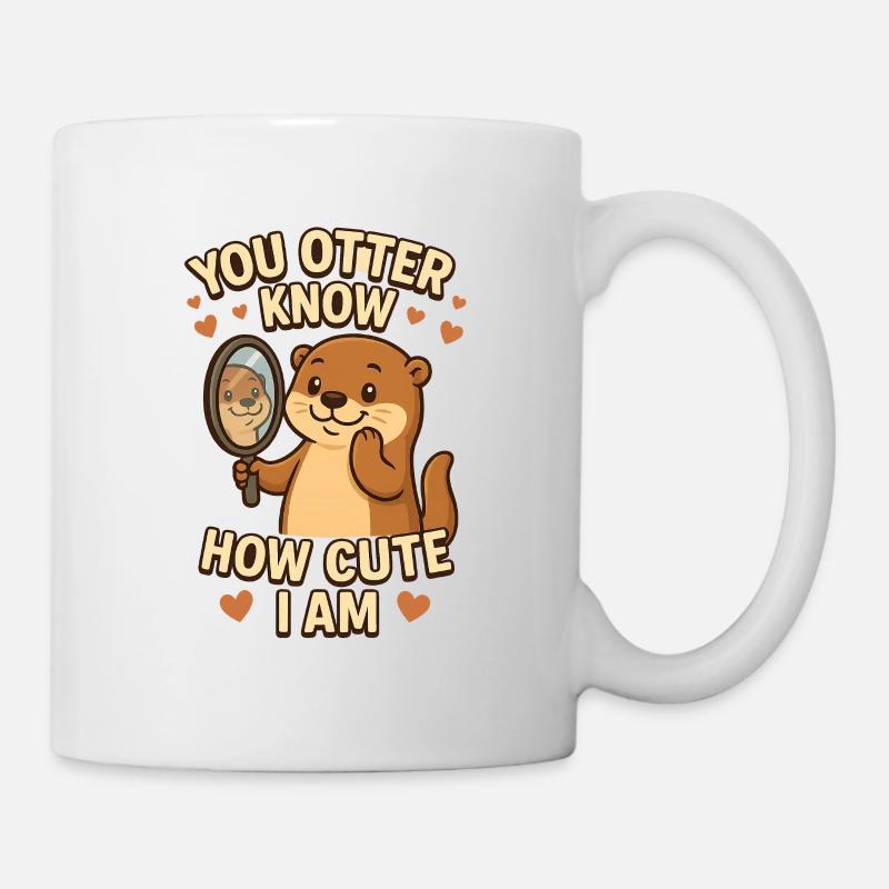 Du Otter weißt, wie süß ich bin - Tasse - Weiß