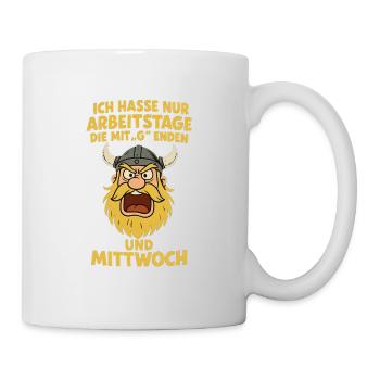 Ich hasse Arbeitstage...witziger Wikinger - Tasse - Weiß - Rechts