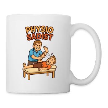 Physio Physiotherapist Sadist - Mug - white - Right