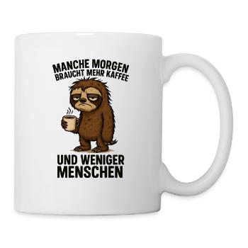 Mehr Kaffee, weniger ich hasse Menschen - Tasse - Weiß - Rechts