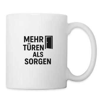 Mehr Türen als Sorgen - Tasse - Weiß - Rechts