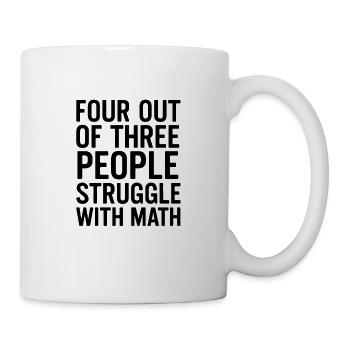 Humorous math topic for everyday life - Mug - white - Right
