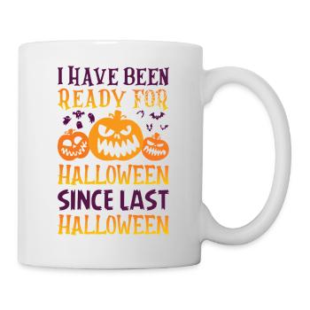 Halloween-Fan – Seit letztem Halloween bereit - Tasse - Weiß - Rechts