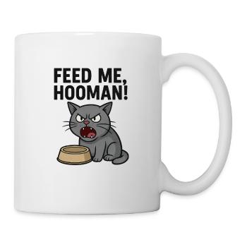 Feed me, HOOMAN! - Mug - white - Right