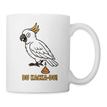 Witziger Kakadu Spruch - Tasse - Weiß - Rechts