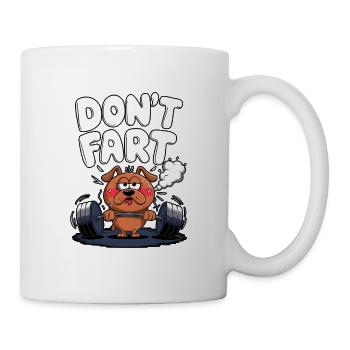 Don't Fart - Funny Gym Dog Design - Mug - white - Right