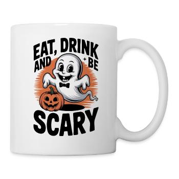 Essen, Trinken und beängstigen - Tasse - Weiß - Rechts