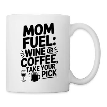 Carburant pour maman : vin ou café Faites votre choix - Mug blanc - blanc - Droite